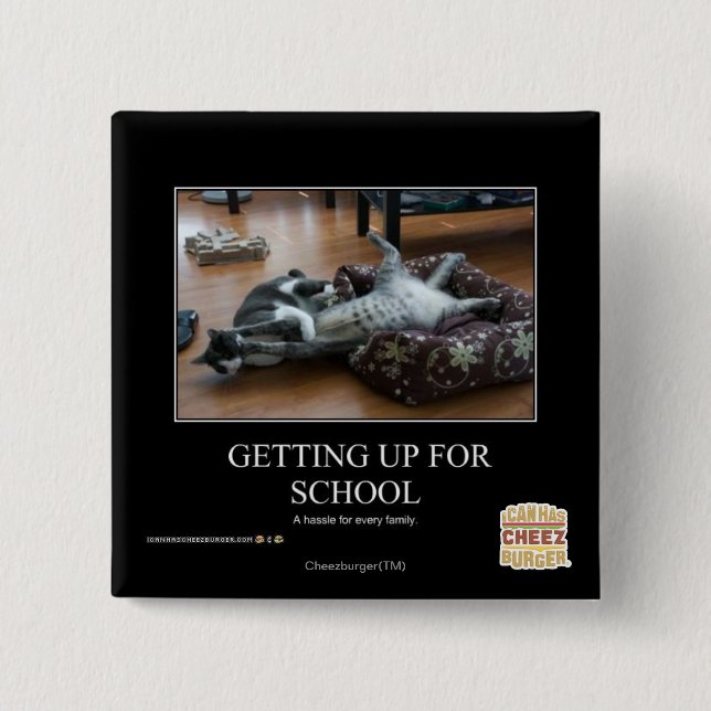 Getting Up For School 15 Cm Square Badge (Front)