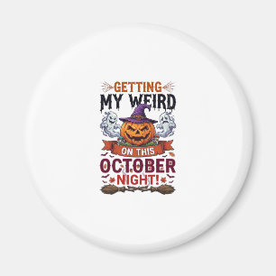 Getting Weird Halloween Pumpkin Ghosts Witch Hat_1 Magnet