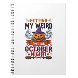 Getting Weird Halloween Pumpkin Ghosts Witch Hat_1 Notebook