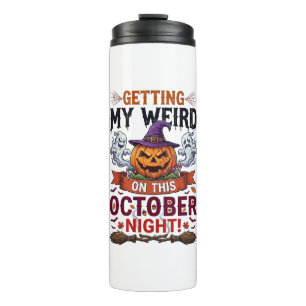 Getting Weird Halloween Pumpkin Ghosts Witch Hat_1 Thermal Tumbler