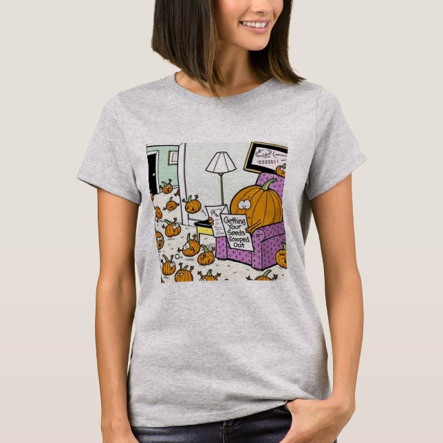Getting Your Seeds Scooped Out T-Shirt (Front)