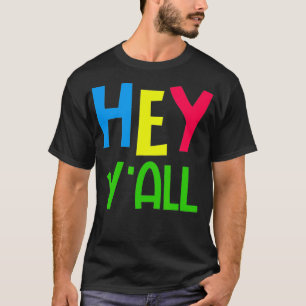 GGT Southern Hey Yall Georgia Teas Alabama Friendl T-Shirt