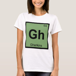 Gh - Gherkins Chemistry Periodic Table Symbol T-Shirt