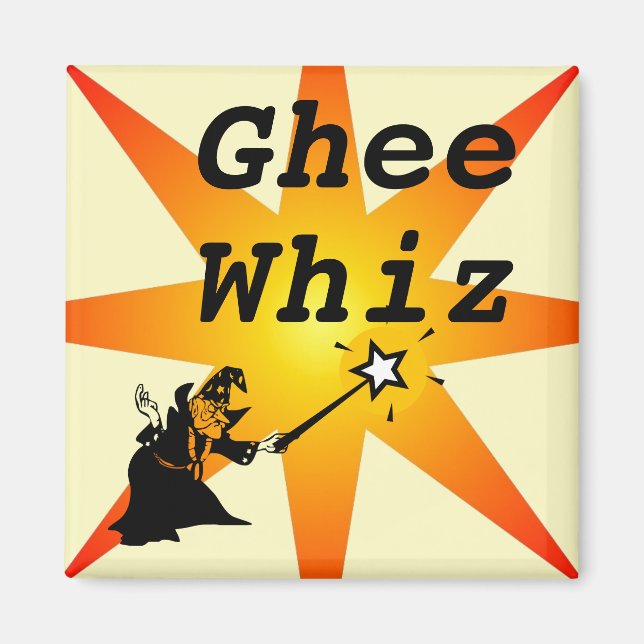 Ghee Whiz Magnet (Front)