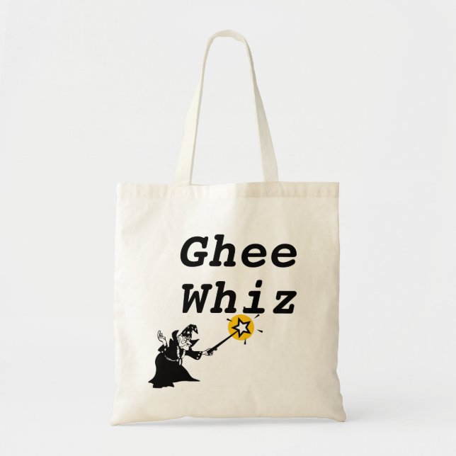Ghee Whiz Tote Bag (Front)
