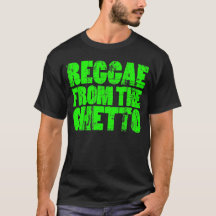 Ghetto Reggae Shirt