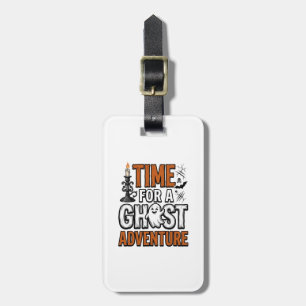Ghost Adventure Halloween Vintage Typography Desig Luggage Tag