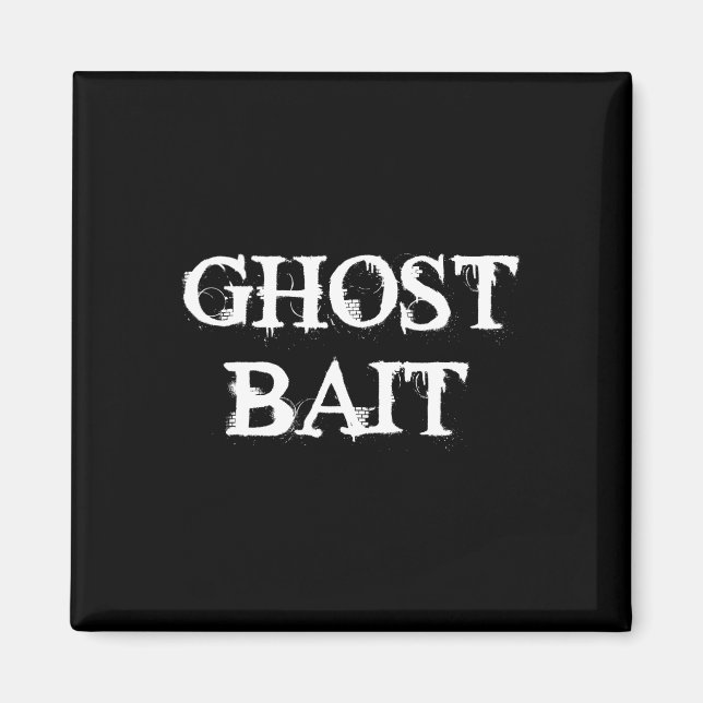 Ghost Byit Funny Paranormal Ghost Hunting Scary Ha Magnet (Front)