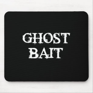 Ghost Byit Funny Paranormal Ghost Hunting Scary Ha Mouse Mat