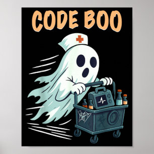 Ghost Code Boo In The Icu Nursing Gift For Hallowe Poster