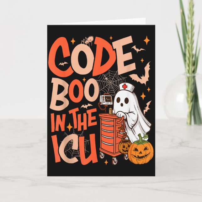 Ghost Code Boo In The Icu Nursing Nurse Halloween  Card (Front)