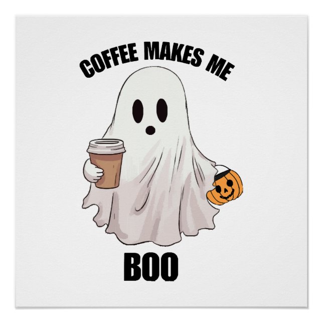 Ghost Coffee Halloween Funny  Poster (Front)