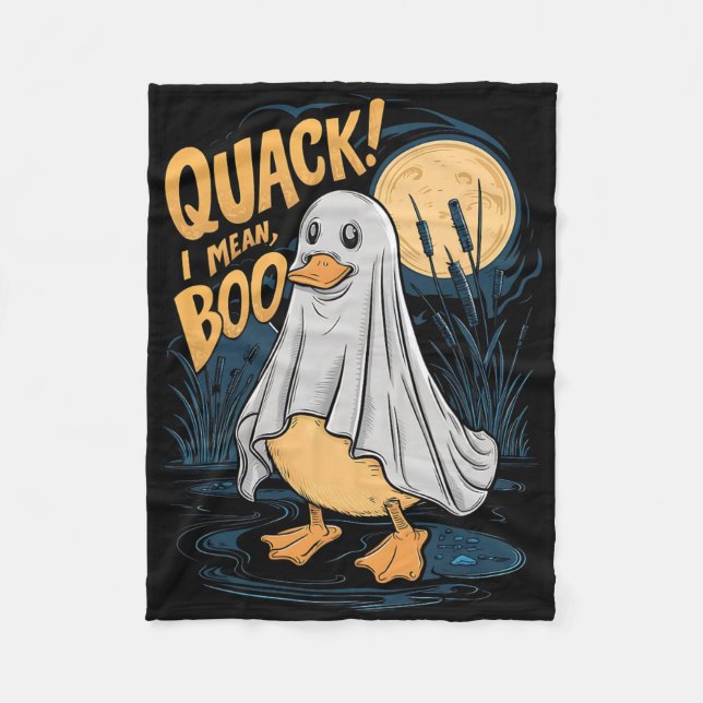 Ghost Costume Cute Duck Quack I Mean Boo Spooky Ha Fleece Blanket (Front)