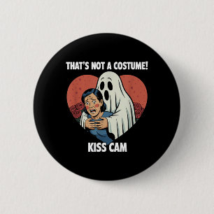 Ghost Costume Thats Not A Costume Kiss Cam Funny 6 Cm Round Badge