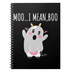 Ghost Cow Moo I Mean Boo Halloween Gift Notebook