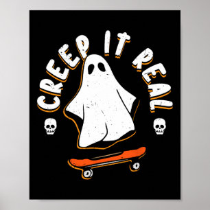 Ghost Creep It Real Skateboarding Funny Halloween Poster