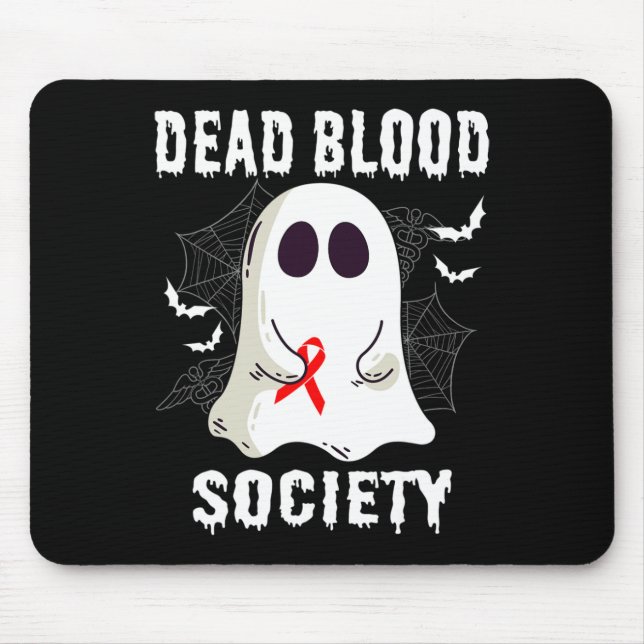 Ghost Dead Blood Society Blood Cancer Awareness Ha Mouse Mat (Front)