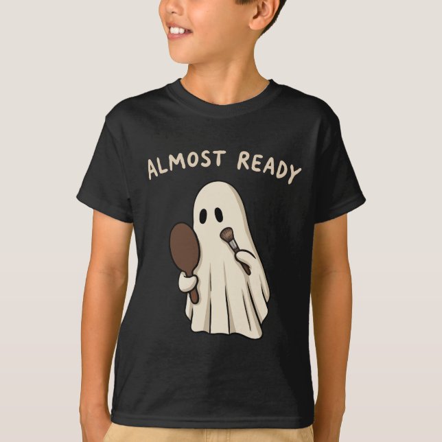Ghost Getting Ready Almost Ready T-Shirt (Front)
