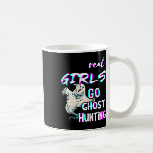 Ghost Girls Haunted Ghosts Hunter Ghost Hunting Ha Coffee Mug