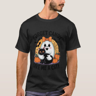 Ghost Holding Black Cat Halloween Forget Candy Giv T-Shirt
