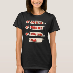 Ghost Hunter Checklist EMF Meter Paranormal Invest T-Shirt