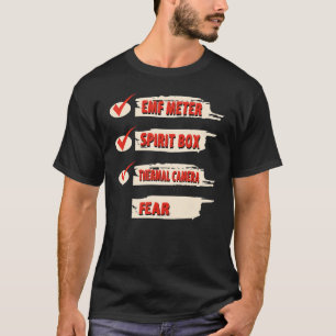 Ghost Hunter Checklist EMF Metre Paranormal Invest T-Shirt