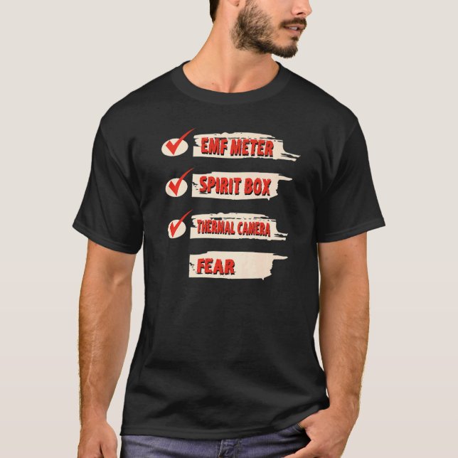 Ghost Hunter Checklist EMF Metre Paranormal Invest T-Shirt (Front)