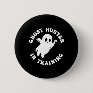 Ghost Hunter In Training Paranormal Hunters Hallow 6 Cm Round Badge