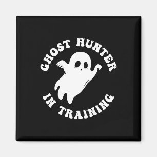 Ghost Hunter In Training Paranormal Hunters Hallow Magnet