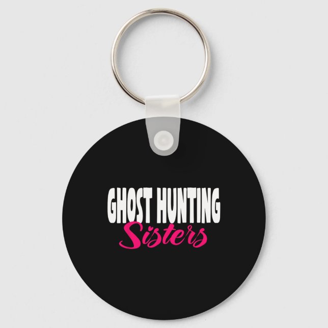 Ghost Hunter Sisters Investigator Paranormal  Key Ring (Front)