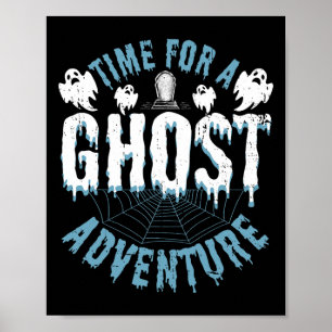 Ghost Hunting Adventures Quote For Paranormal Inve Poster