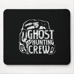 Ghost Hunting Crew Ghosts Hunt Hunter Mouse Mat
