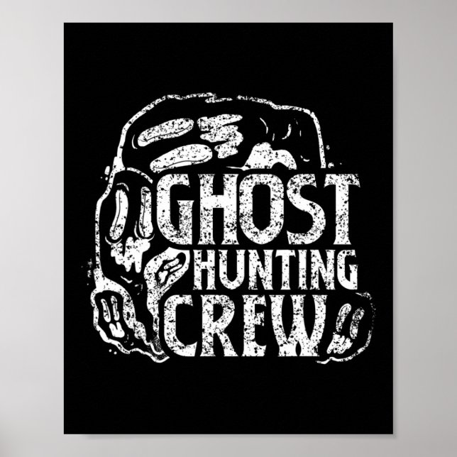 Ghost Hunting Crew Ghosts Hunt Hunter  Poster (Front)