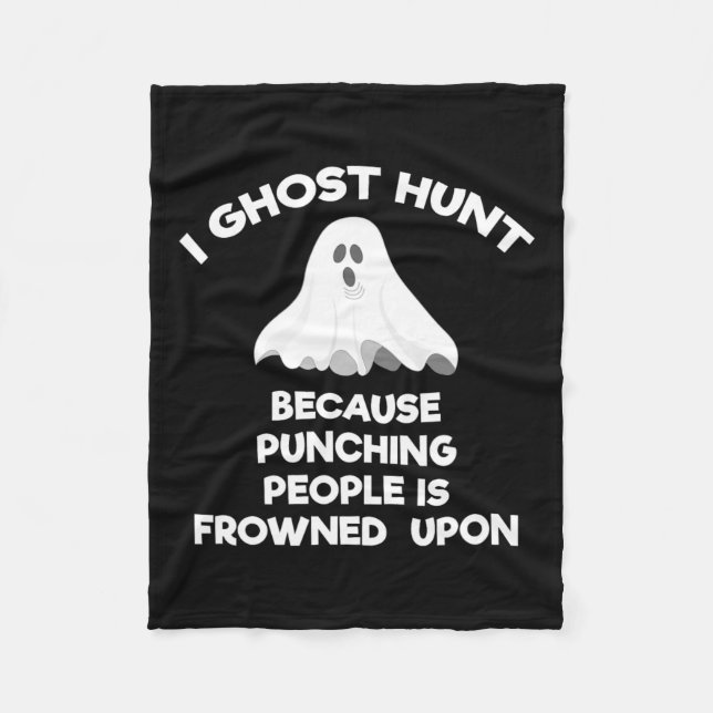 Ghost Hunting Gift Funny Ghost Hunter Punch  Fleece Blanket (Front)