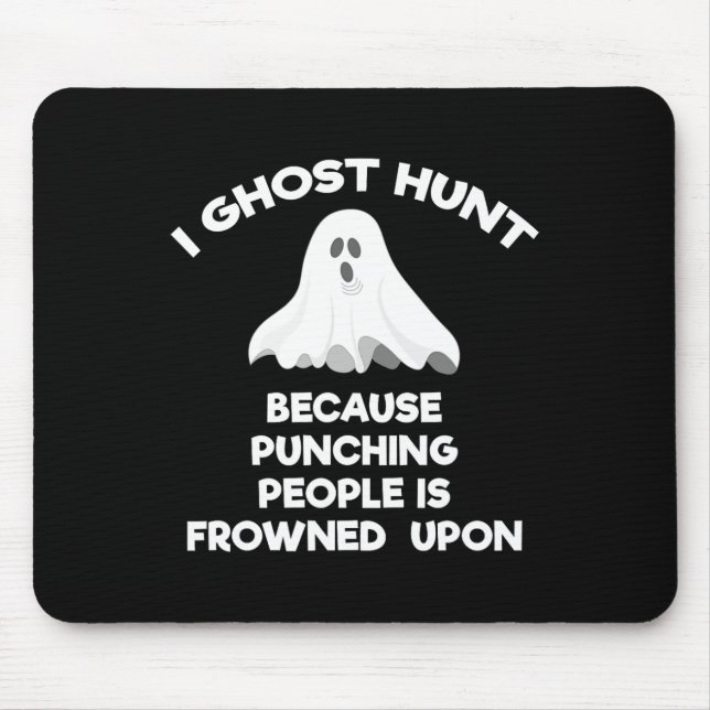 Ghost Hunting Gift Funny Ghost Hunter Punch  Mouse Mat (Front)