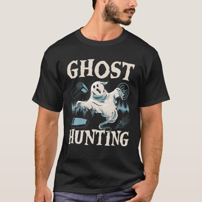 Ghost Hunting Halloween Season Spooky Trick Or Tre T-Shirt (Front)