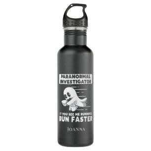 Ghost Hunting Paranormal Investigator Run Faster 710 Ml Water Bottle