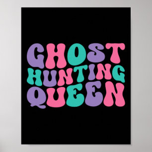 Ghost Hunting Queen Womens Ghost Hunter Retro Vint Poster