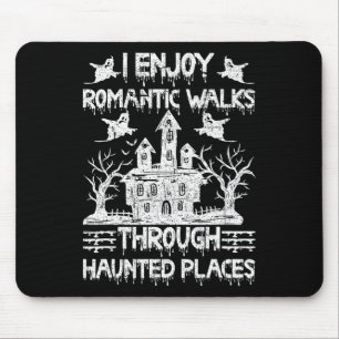 Ghost Hunting Romantic Walks Through Haunted Place Mouse Mat