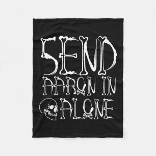 Ghost Hunting - Send Aaron In Alone - Halloween Fleece Blanket