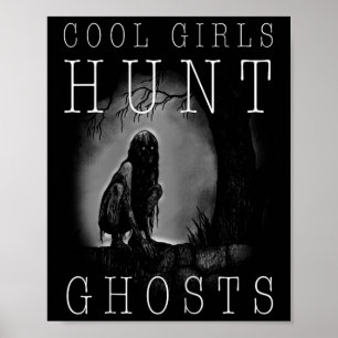 Ghost Hunting Shirt Funny Ghosthunter Girl Paranor Poster