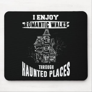 Ghost Hunting Shirt Funny Haunted Places Quote Par Mouse Mat