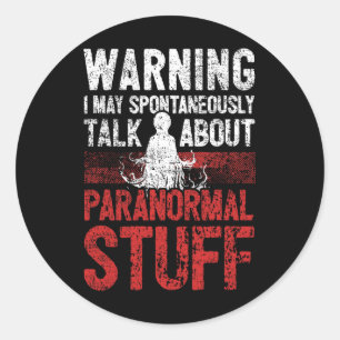Ghost Hunting Warning Paranormal Investigator Classic Round Sticker
