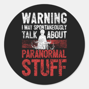 Ghost Hunting Warning Paranormal Investigator Classic Round Sticker