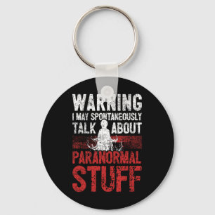 Ghost Hunting Warning Paranormal Investigator Key Ring