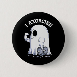 Ghost I Exorcise Fun Gym Exercise Workout Spooky H 6 Cm Round Badge