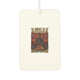 Ghost Is Coming Halloween Haunted House Pumpkins B Car Air Freshener