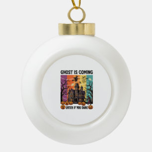 Ghost Is Coming Halloween Haunted House Witch Pump Ceramic Ball Christmas Ornament