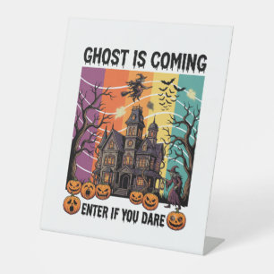 Ghost Is Coming Halloween Haunted House Witch Pump Pedestal Sign