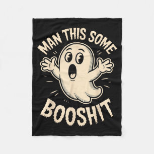 Ghost Man This Some Boo Sarcastic Funny Spooky Fleece Blanket